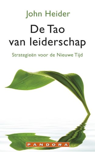 De Tao van leiderschap pandora: strategieen voor de nieuwe tijd book