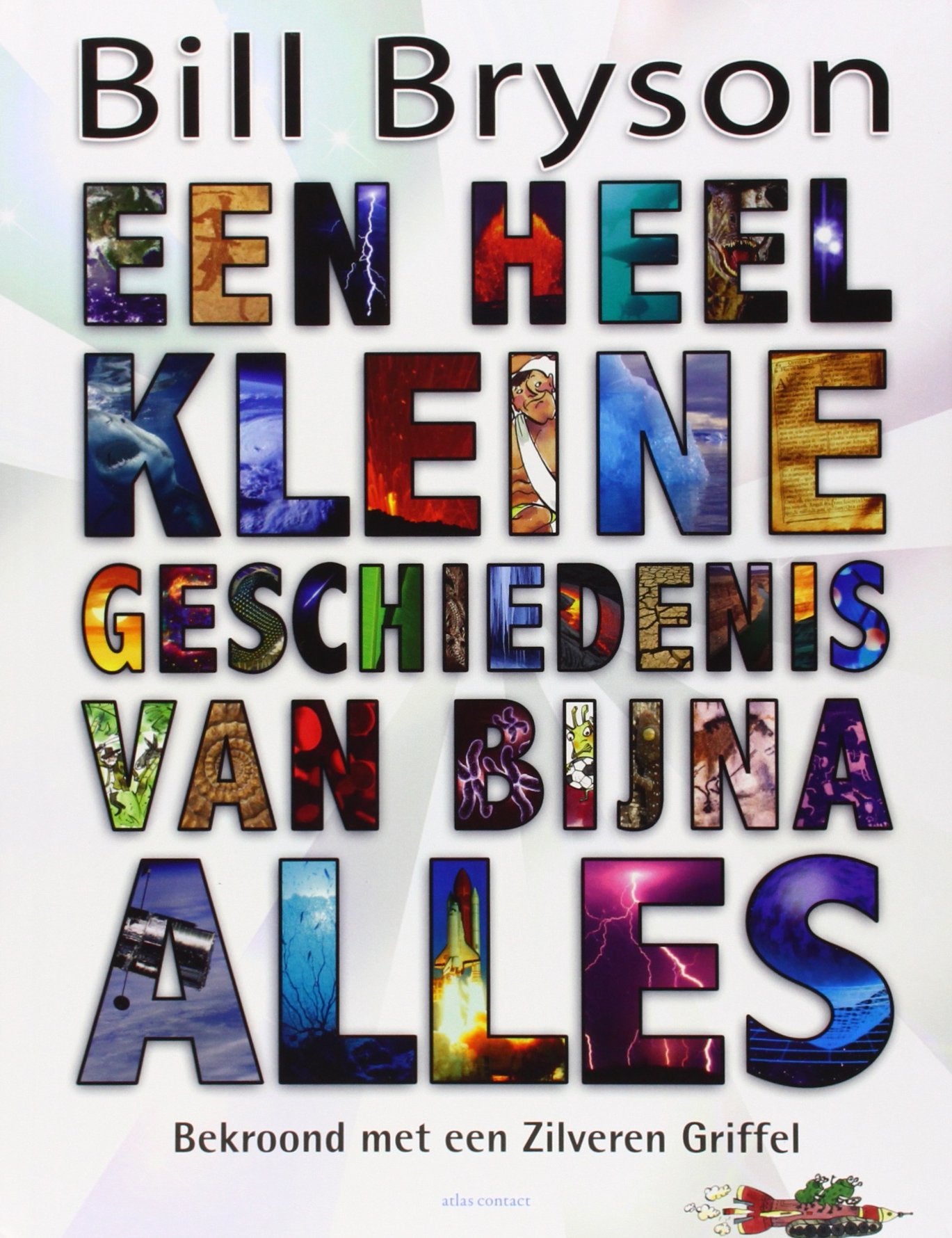 Een heel kleine geschiedenis van bijna alles book