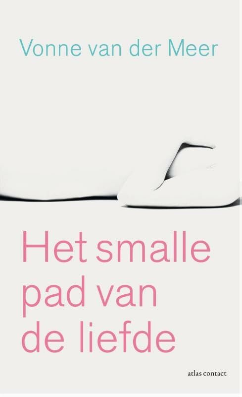 Het smalle pad van de liefde: roman Contemporary literature