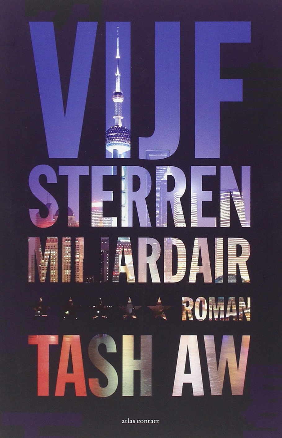 Vijfsterren miljardair Contemporary literature