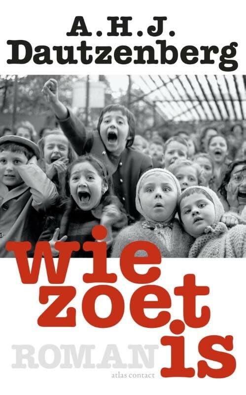 Wie zoet is: roman book