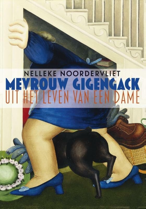 Mevrouw Gigengack: uit het leven van een dame book
