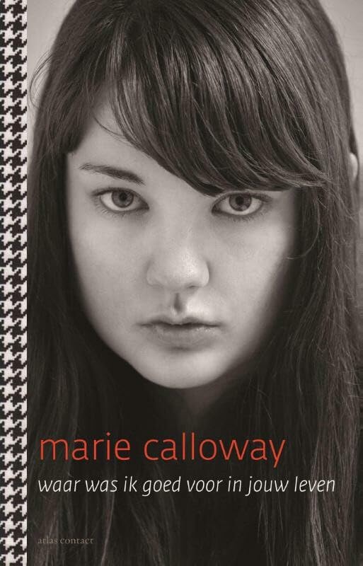 Waar was ik goed voor in jouw leven book