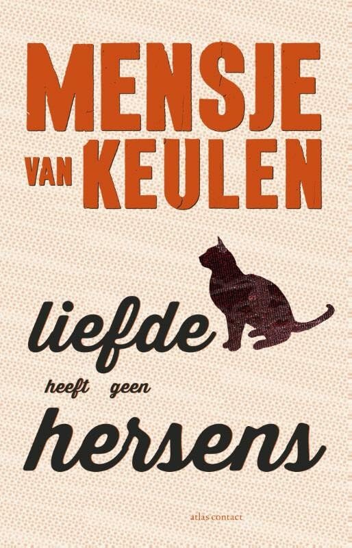 Liefde heeft geen hersens: roman book