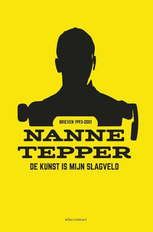 De kunst is mijn slagveld: brieven 1993-2001 book