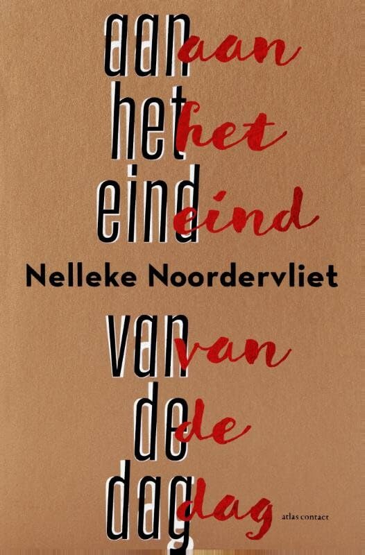 Aan het eind van de dag: roman Contemporary literature