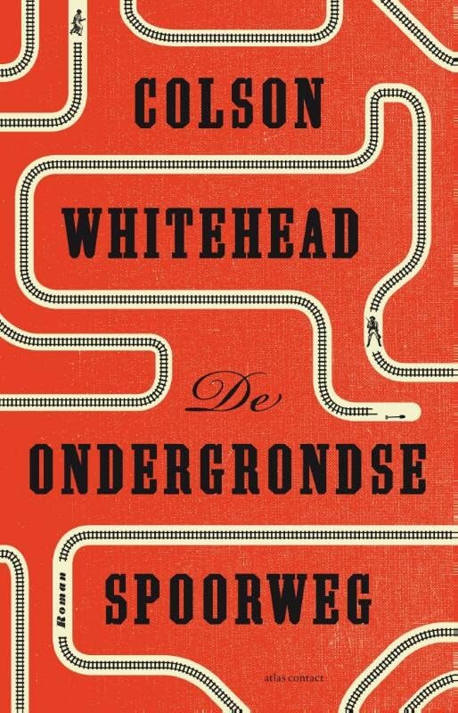 De ondergrondse spoorweg: roman Contemporary literature