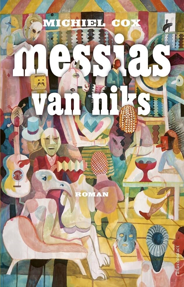 Messias van niks: roman Contemporary literature