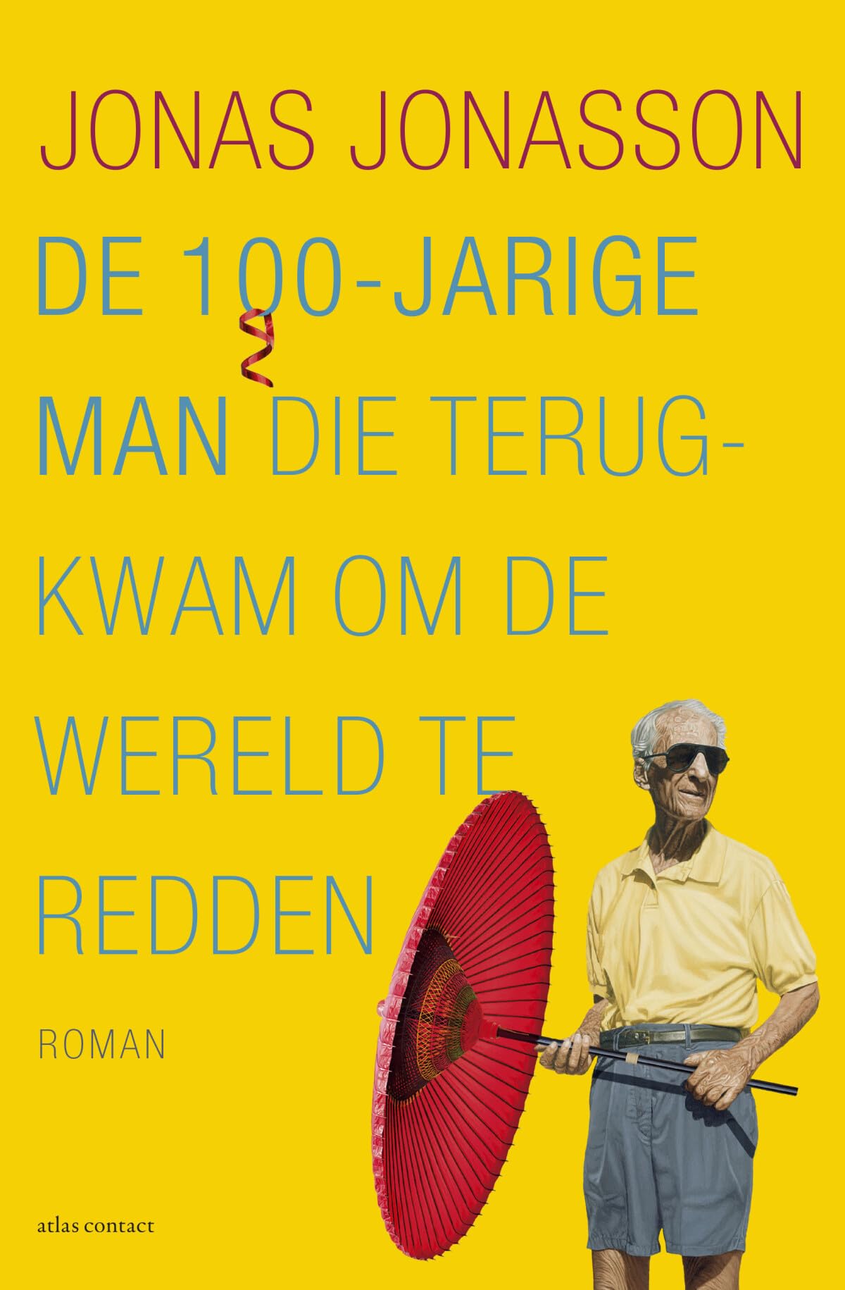De 100-jarige man die terugkwam om de wereld te redden book