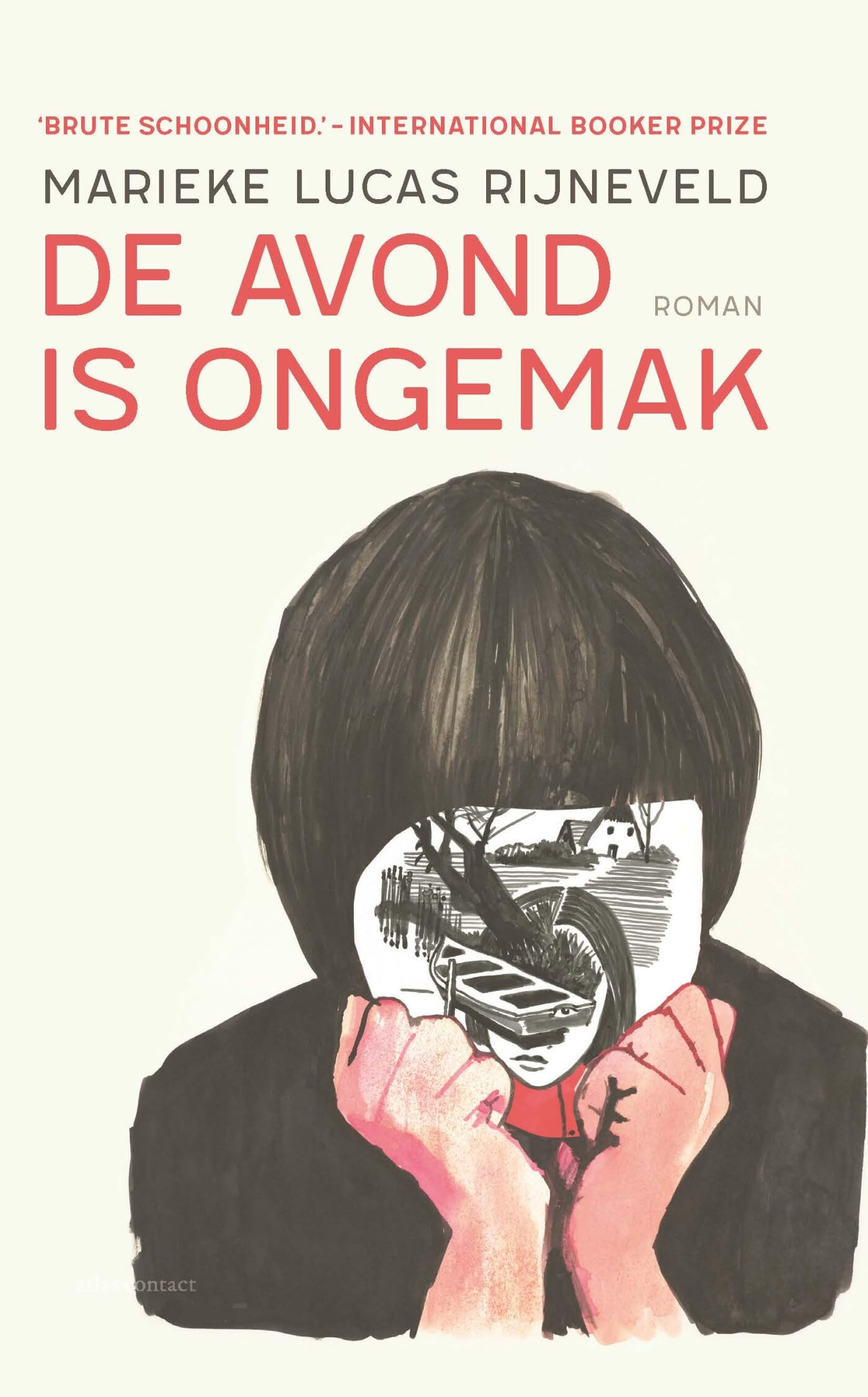 De avond is ongemak: roman Contemporary literature