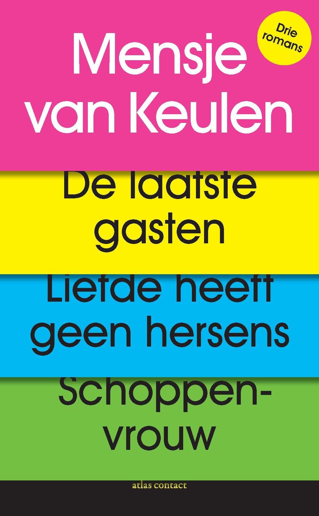 De laatste gasten ; Liefde heeft geen hersens ; Schoppenvrouw: drie romans Contemporary literature