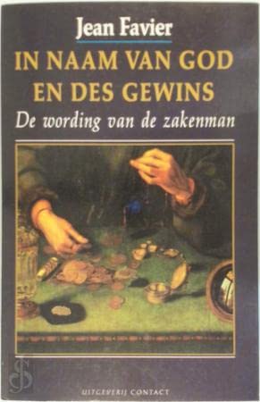 IN NAAM VAN GOD EN DES GEWINS DE WORDING VAN DE ZAKENMAN book