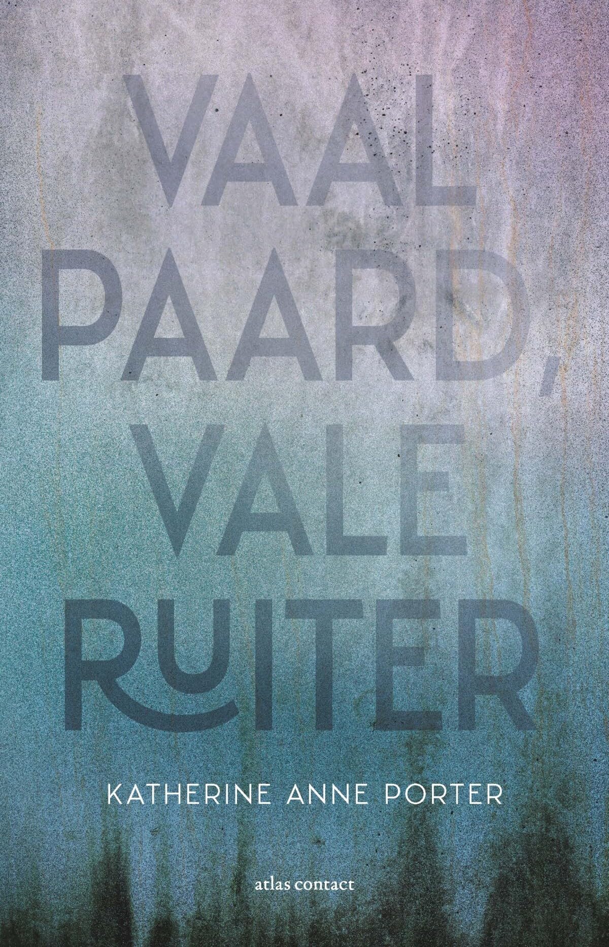 Vaal paard, vale ruiter: drie korte romans book