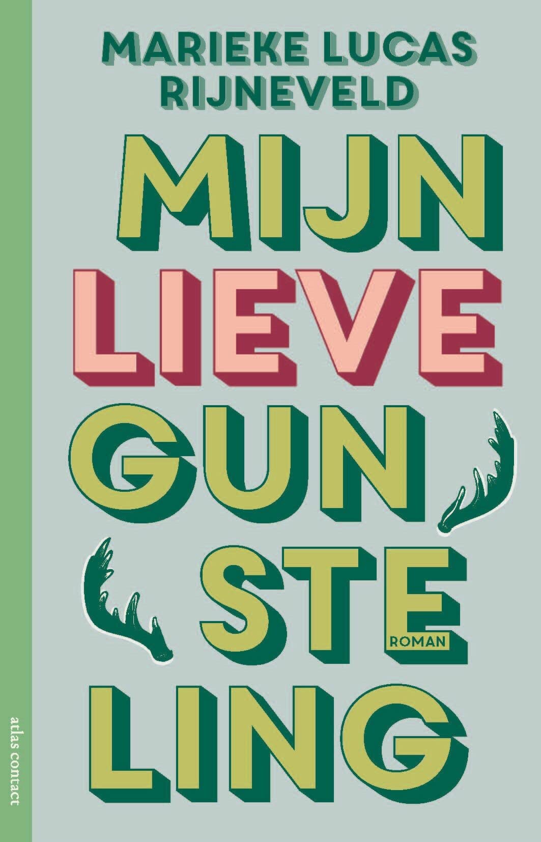 Mijn lieve gunsteling: roman Contemporary literature