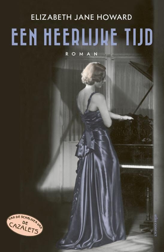 Een heerlijke tijd: roman Contemporary literature