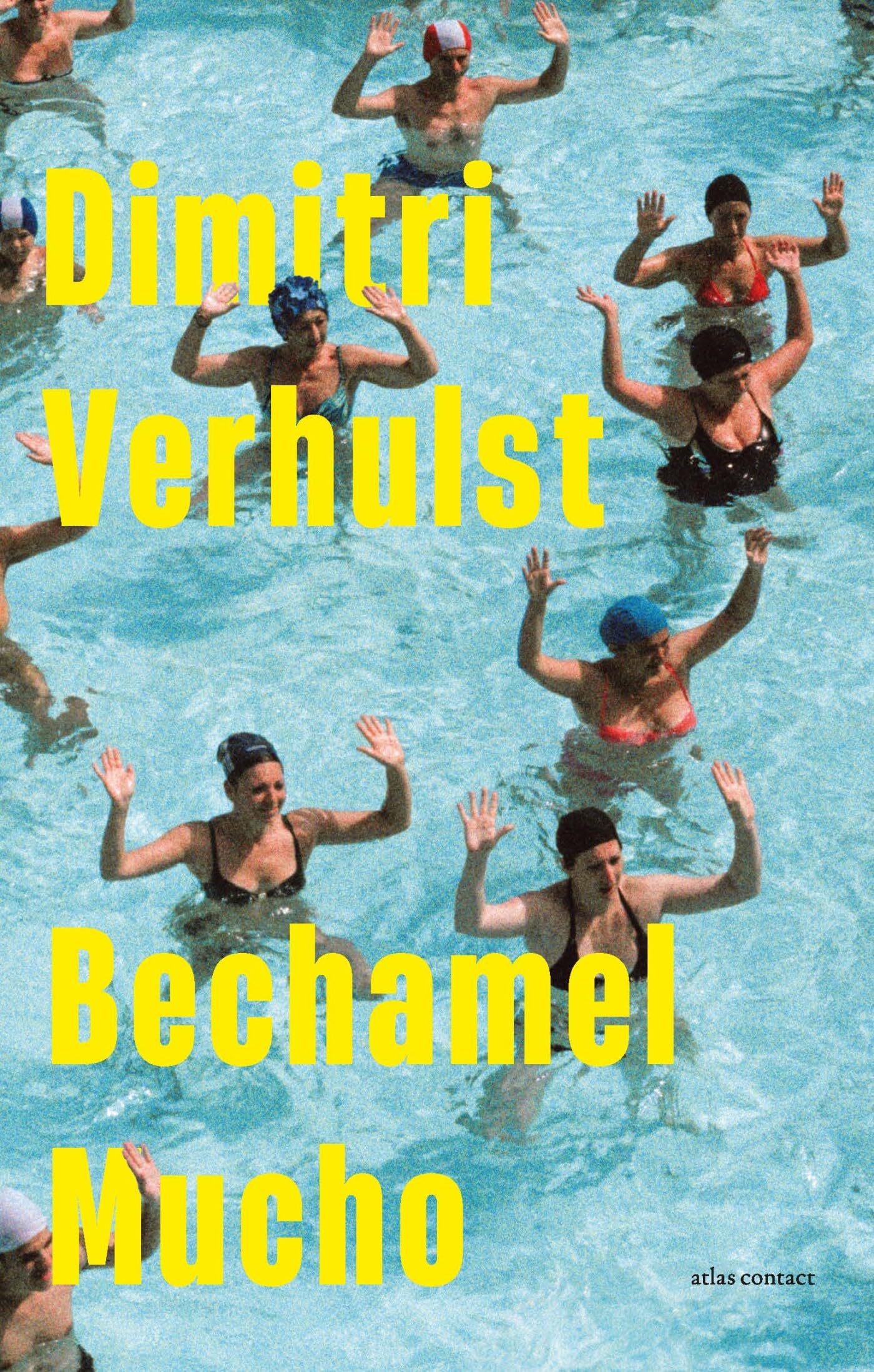 Bechamel mucho: roman Contemporary literature Books