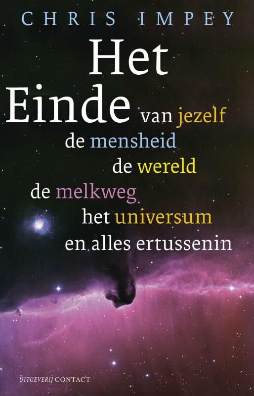 Het einde: van jezelf, de mensheid, de wereld, de Melkweg, het universum en alles ertussenin book