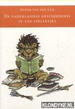 De vaderlandse geschiedenis in 100 spelletjes Books