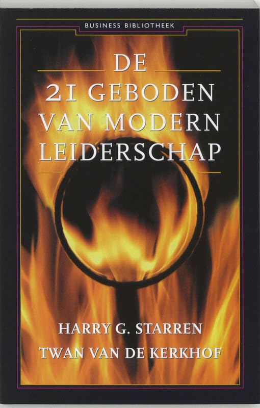 De 21 geboden van modern leiderschap (Business bibliotheek) Books