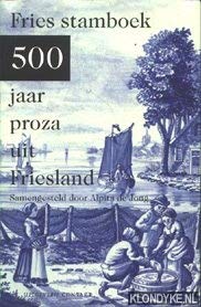Fries stamboek: 500 jaar proza uit Friesland book