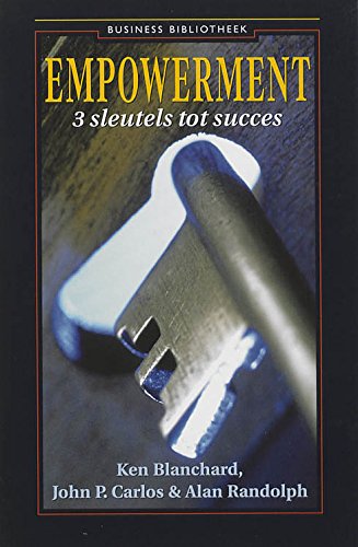 Empowerment: 3 sleutels tot succes (Business bibliotheek) Books
