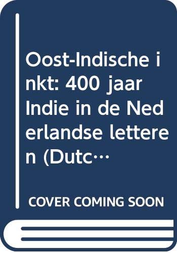Oost-Indische inkt: 400 jaar Indië in de Nederlandse letteren Books