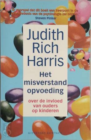 Het misverstand opvoeding: over de invloed van ouders op kinderen book