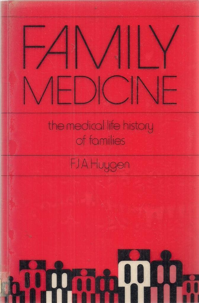 Family Medicine: The Medical Life History of Families Medicine