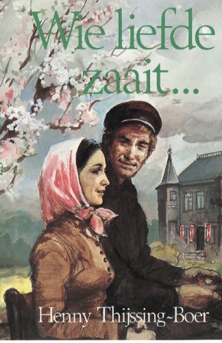 Wie liefde zaait... book