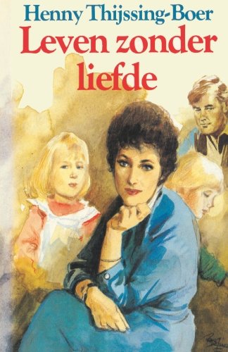 Leven zonder liefde Books