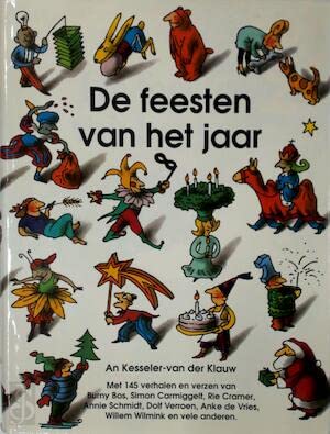 De feesten van het jaar: een verhalenboek over feesten en seizoenen book