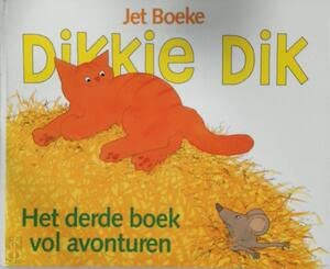 Dikkie Dik: het derde boek vol avonturen (Gottmer-prentenboek) Books