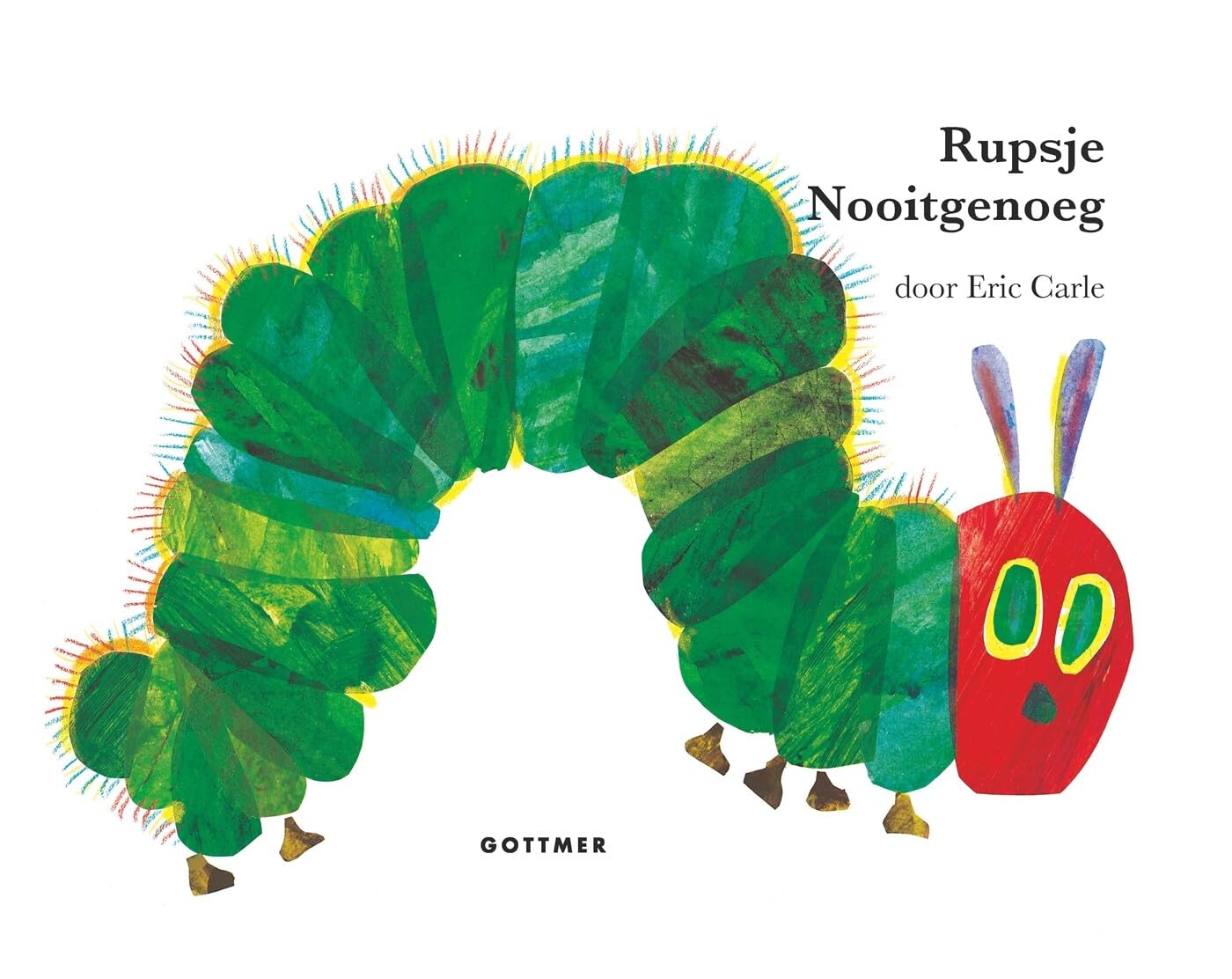 Rupsje Nooitgenoeg (Gottmer-prentenboek) Non-fiction