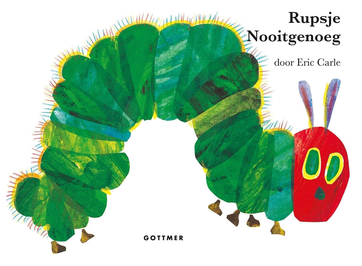 Rupsje Nooitgenoeg: karton groot (Gottmer-prentenboek) Children's books