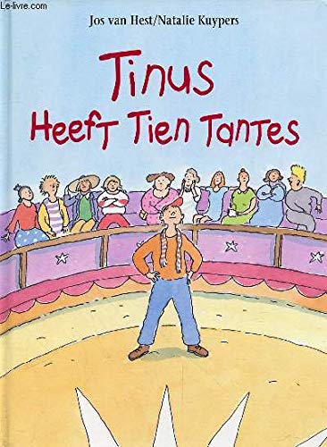 Tinus heeft tien tantes (Gottmer-prentenboek) Children's books
