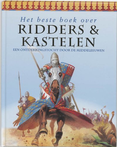 Het beste boek over ridders en kastelen: een ontdekkingstocht door de Middeleeuwen book