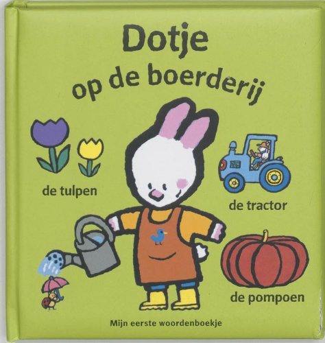 Dotje op de boerderij: mijn eerste woordenboekje book