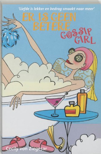 Er is geen betere: gossip girl (Gossip girl, 7) Fiction