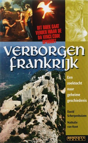Verborgen Frankrijk: een zoektocht naar geheime geschiedenis book