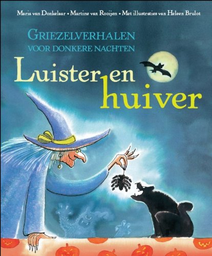 Luister en huiver: griezelverhalen voor donkere nachten book