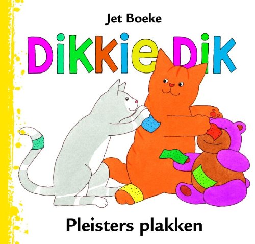 Dikkie Dik pleisters plakken / druk 1 Children's books