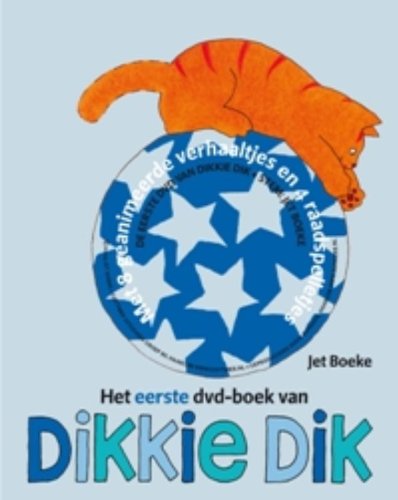 Het eerste dvd-boek van Dikkie Dik: met 8 geanimeerde verhaaltjes en 4 raadspelletjes book