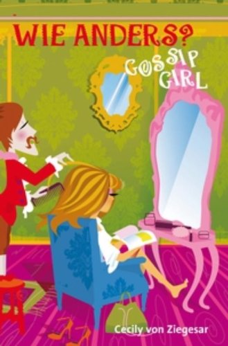 Wie anders ? / druk 1 (Gossip girl, 12) Fiction