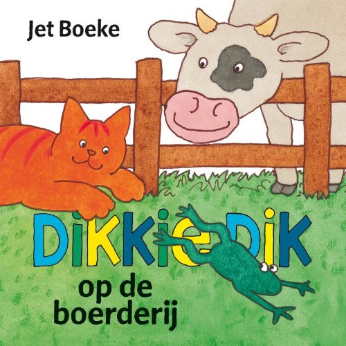 Op de boerderij: een flapjesboek (Dikkie Dik) Non-fiction