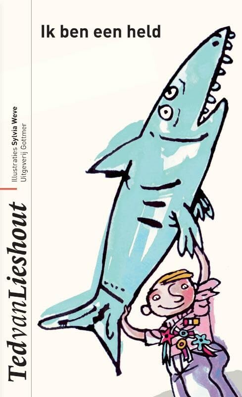 Ik ben een held (Ted van Lieshout-bibliotheek) Novels & Short Stories