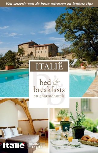 Bed & breakfasts en charmehotels Italië: complete gids met de beste tips en adressen book