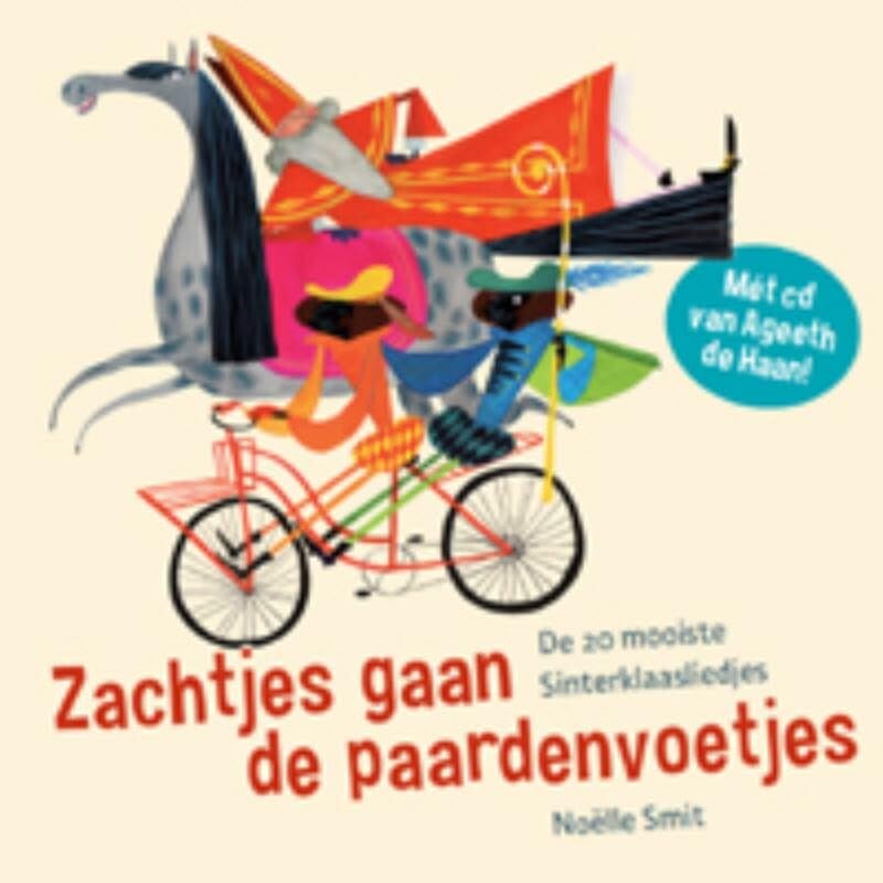 Zachtjes gaan de paardenvoetjes: de 20 mooiste Sinterklaasliedjes book