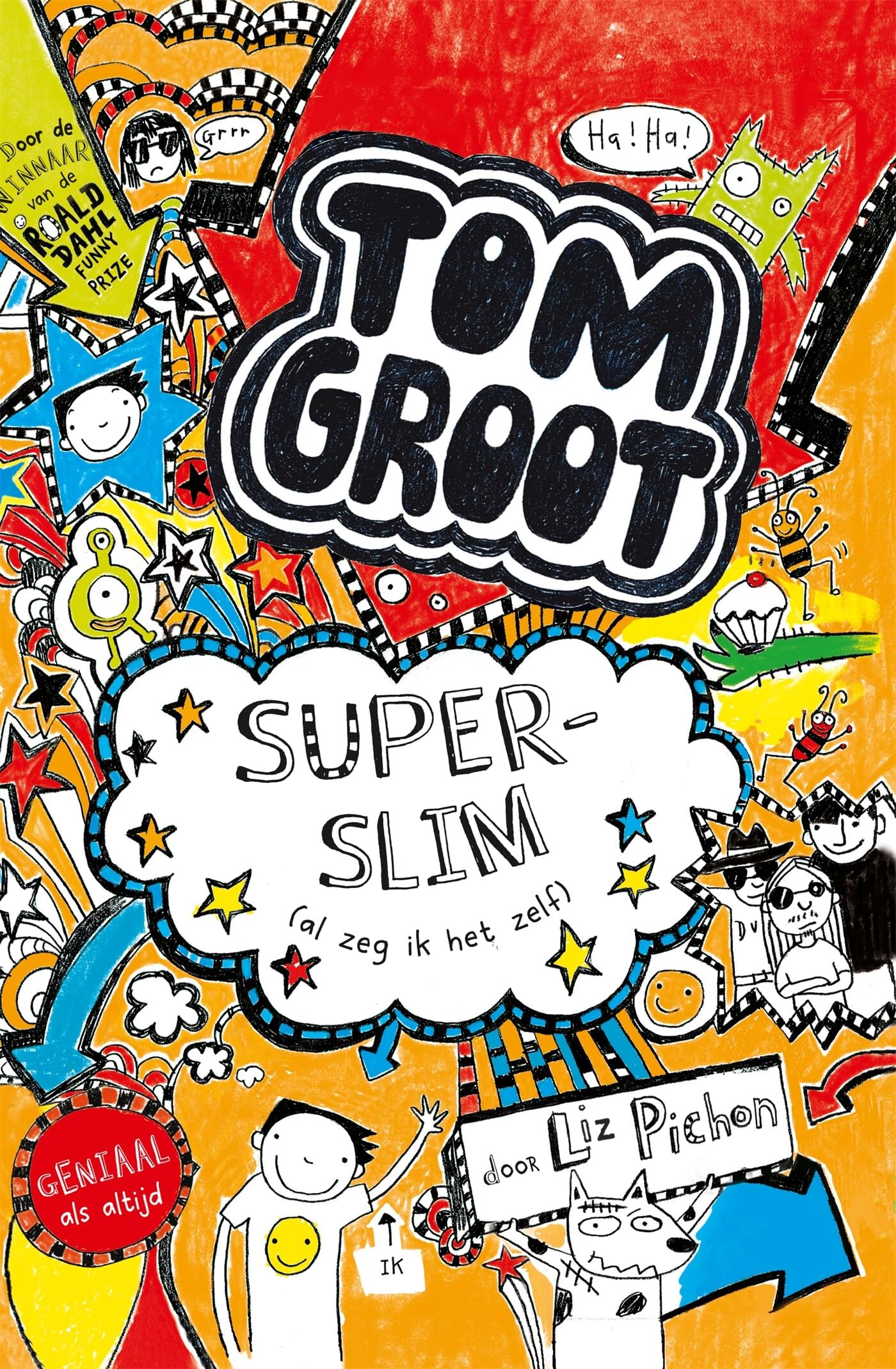 Superslim: (al zeg ik het zelf) (Tom Groot, 4) Novels & Short Stories