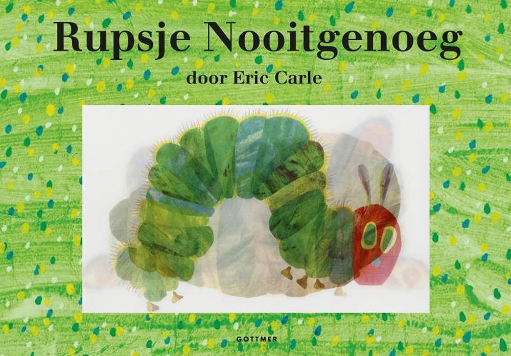 Rupsje Nooitgenoeg (Gottmer-prentenboek) Children's books