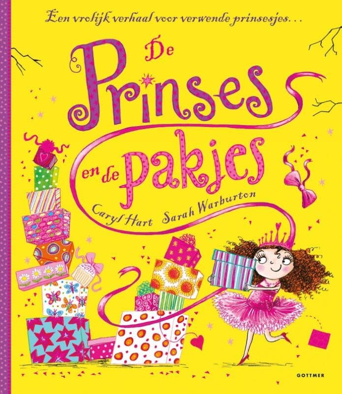 De prinses en de pakjes: een vrolijk verhaal voor verwende prinsesjes Children's books